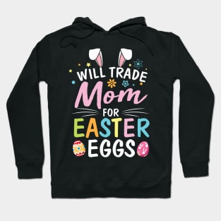 Star Flower Bunny Will Trade Mom For Easter Eggs Happy Me Hoodie